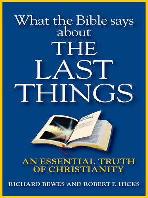 cover image of What the Bible Says about the Last Things: an Essential Truth of Christianity